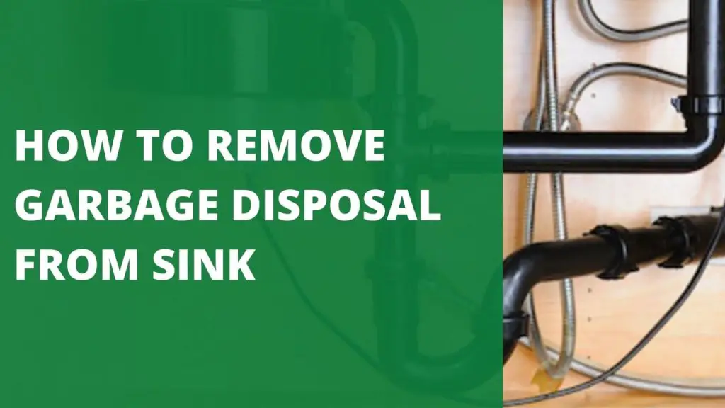 how-to-remove-garbage-disposal-from-sink